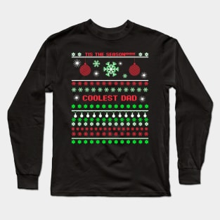 Coolest Dad Ugly Christmas Sweater Long Sleeve T-Shirt